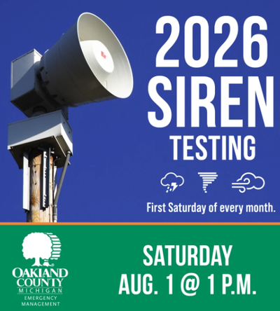 Oakland County Emergency Management graphic announcing 2026 siren testing, with an image of an outdoor warning siren and the text "Saturday, Aug. 1 at 1 p.m."